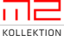 m2 Kollektion